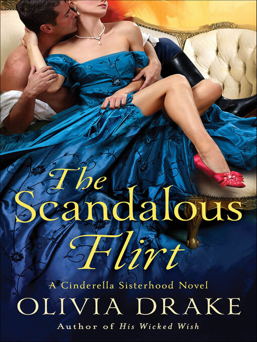 Title details for The Scandalous Flirt by Olivia Drake - Available